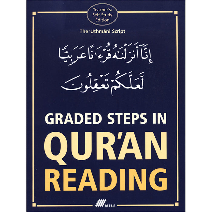 Graded Steps in Qur'an Reading (Teacher's/Self Study Edition)