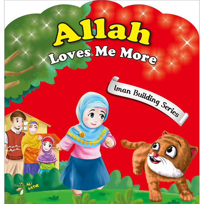 Allah Loves Me More (Iman Building Series)