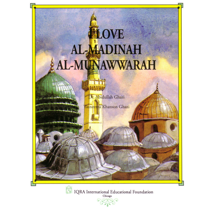 I Love Al-Madinah Al-Munawwarah