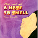 Allah Gave Me A Nose to Smell