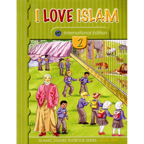 I Love Islam Textbook: Level 2 (International/Weekend Edition)