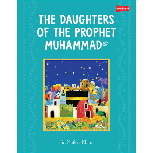 The Daughters of the Prophet Muhammad PBUH