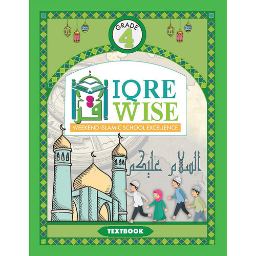 IQra' Wise (Weekend Islamic School Excellence) Textbook: Grade Four