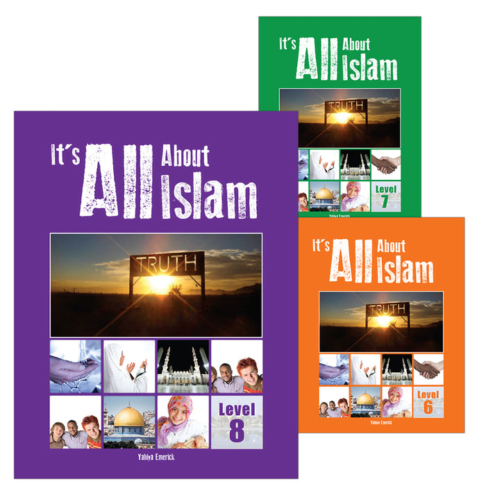 It's ALL About Islam Textbooks: Levels 6,7 & 8