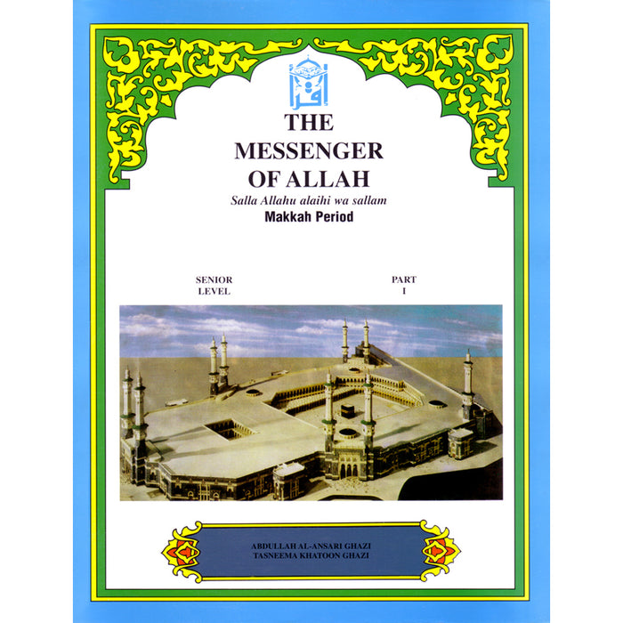 The Messenger of Allah Textbook: Volume 1 (Makkah Period)