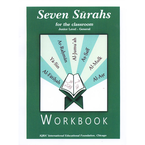 Seven Surahs for the Classroom Workbook (Junior Level)