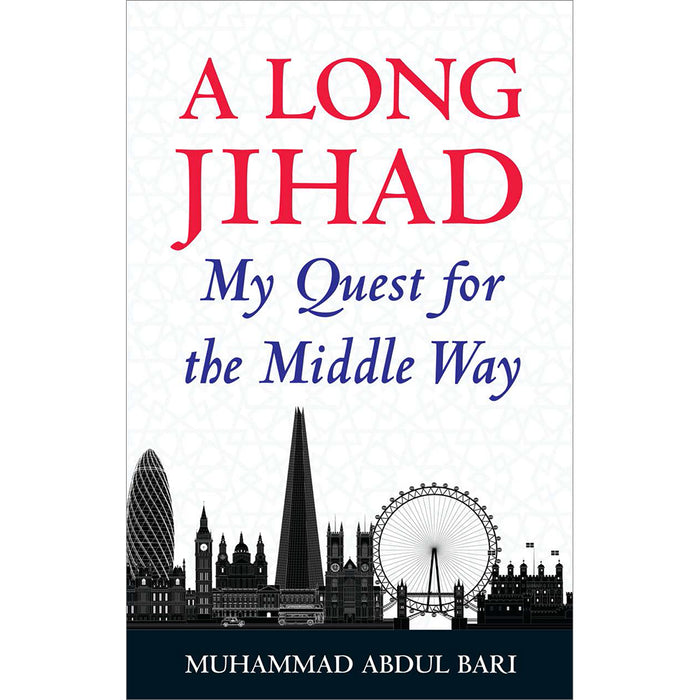 A Long Jihad: My Quest for the Middle Way (Hardcover)