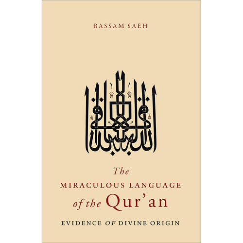 The Miraculous Language of the Qur'an: Evidence of Divine Origin