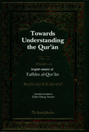 Towards Understanding The Qur'an: Tafhim Al-Qur'an (Set of 9 books)